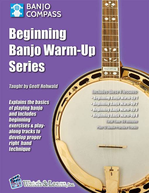 Beginning Banjo Warm Up Series by Geoff Hohwald