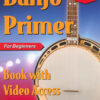 Banjo Primer for Beginners book cover by Geoff Hohwald, showing a gold-plated five-string banjo, with online video and audio access included