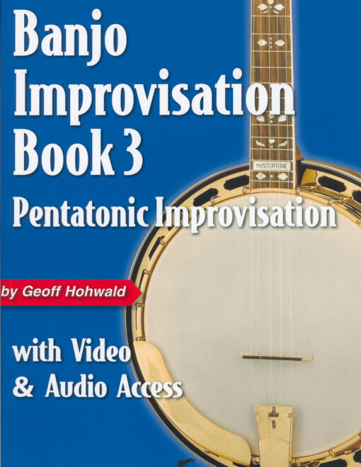 Banjo Improvisation Book 3: Pentatonic Improv by Geoff Hohwald cover